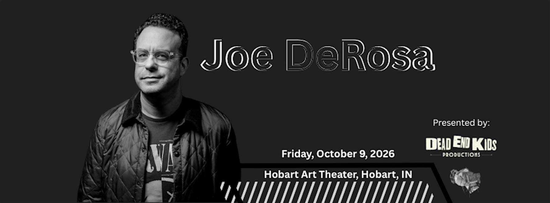 Joe DeRosa Live at The Hobart Art Theater